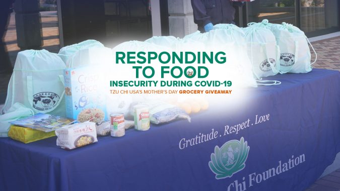 Responding to Food Insecurity Amid COVID-19: Tzu Chi USA’s Mother’s Day Grocery Giveaway