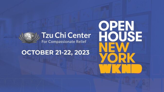 Open House New York Weekend at Tzu Chi Center