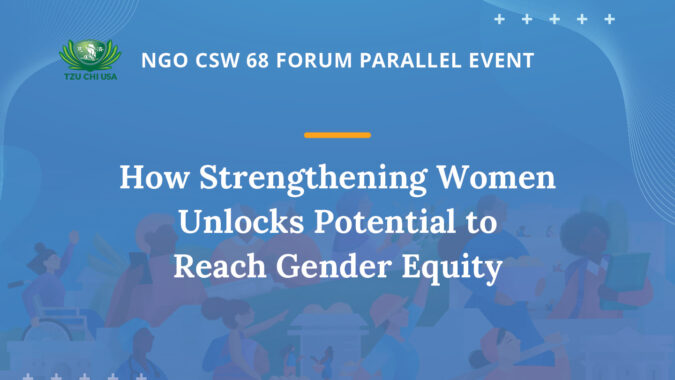 How Strengthening Women Unlocks Potential to Reach Gender Equity (Organized by UNICEF USA and Zonta International)