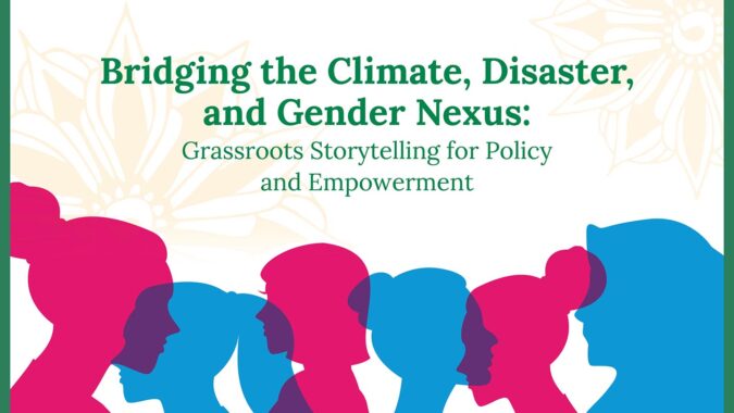 Bridging the Climate, Disaster, and Gender Nexus: Grassroots Storytelling for Policy and Empowerment