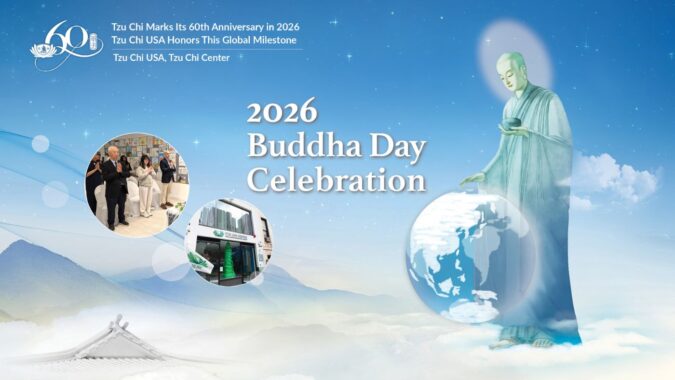 2026 Buddha Day Celebration Tzu Chi Center